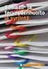 Työturvallisuuskeskuksen sosiaali- ja terveydenhuoltoalan ergonomiaasiantuntijoiden. 6/2013 Biomedicum, Helsinki