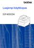 Laajempi käyttöopas DCP-9020CDW. Versio 0 FIN