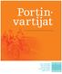 Portin vartijat. malias TUULI KASKINEN OUTI KUITTINEN ROOPE MOKKA ALEKSI NEUVONEN MARIA RIALA