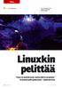 Linuxkin pelittää Linux on muuten hyvä, mutta sillä ei voi pelata. Ei muuten pidä paikkaansa ainakaan aina. Linux