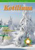 [7. vuosikerta] [Nro ] Kotilinna. Uutiset. sivu 3. asukkaat haastetaan energiatehokkuuskilpailuun. sivu 7. rauhaisaa joulun aikaa