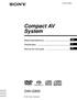 (1) Compact AV System. Betjeningsvejledning. Käyttöohjeet FI FR. Manual de instruções DAV-S Sony Corporation