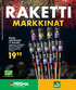 RAKETTI MARKKINAT. Gaalarakettisarja. 12 kpl/pkt. Voimassa tai niin kauan kuin tuotteita riittää.