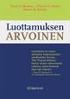 Luottamuksen arvoinen DAVID H. MAISTER, CHARLES H. GREEN JA ROBERT M. GALFORD