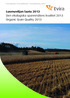 Luomuviljan laatu 2013 Den ekologiska spannmålens kvalitet 2013 Organic Grain Quality 2013