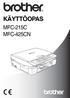 KÄYTTÖOPAS MFC-215C MFC-425CN