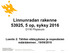 Linnunradan rakenne 53925, 5 op, syksy 2016 D116 Physicum