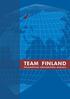 TEAM FINLAND. Taloudellisten ulkosuhteiden verkosto