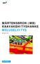 MÅRTENSBRON (MB) KAAVAKEHITYSHANKE MELUSELVITYS