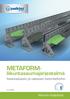 METAFORMliikuntasaumajärjestelmä. Keskiraskaisiin ja raskaisiin betonilattioihin. Tekninen käyttöohje. Versio: FI 6/2014