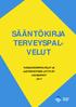 SÄÄNTÖKIRJA TERVEYSPAL- VELUT