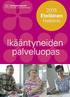 Sairaala-, kuntoutus- ja hoivapalvelut Kinaporin monipuolinen palvelukeskus Omavalvontasuunnitelma 2015