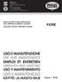 FIORE USO E MANUTENÇAO KÄYTTÖ- JA HUOLTO-OHJE EMPLOI ET ENTRETIEN GEBRAUCH UND WARTUNG USO E MANUTENZIONE USE AND MAINTENANCE USO Y MANTENIMIENTO