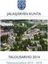 YLEISPERUSTELUT... Johdanto... 1 Talousarvion toimintamenojen ja tulojen yhdistelmä... 17