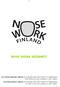 NOSE WORK SÄÄNNÖT. Nose Work hajutestin säännöt on hyväksytty Nose Work Finland ry:n hallituksessa ja ne ovat voimassa alkaen.