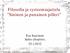 Filosofia ja systeemiajattelu. Esa Saarinen Aalto-yliopisto,