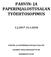 PAHVIN- JA PAPERINJALOSTUSALAN TYÖEHTOSOPIMUS