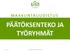 PÄÄTÖKSENTEKO JA TYÖRYHMÄT