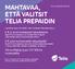 MAHTAVAA, ETTÄ VALITSIT TELIA PREPAIDIN