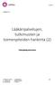 Lääkäripalvelujen, tutkimusten ja toimenpiteiden hankinta (2)