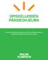 OPISKELIJOIDEN PÄIHDEOHJELMA. Toimenpideohjelma päihteiden käytön ehkäisemiseksi ja ongelmatilanteisiin puuttumisen tueksi