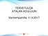 TERVETULOA ATALAN KOULUUN! Vanhempainilta