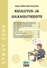 S Y K S Y Koulutus- ja julkaisutiedote. Niilo Mäki Instituutin. Koulutuskalenteri, sisällysluettelo...2