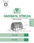 DACHNAYA STRELKA. -kasvihuone solumaisesta polykarbonaatista Malli 2011 EURO. s s Asennusohje. Tekninen passi LUOKKA TITAANINLUJA