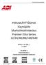 PERUSKÄYTTÖOHJE Käyttäjälle Murtoilmoitinkeskus Premier Elite Series 12/24/48/88/168/640