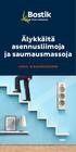 Älykkäitä asennusliimoja ja saumausmassoja LIIMA- & SAUMAUSOPAS