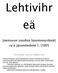 Joensuun seudun luonnonystävät ry:n jäsentiedote 1/2005