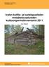 Ivalon koillis- ja luoteispuolisten metsätalousalueiden kulttuuriperintöinventointi 2011 Osa 1 Raportti