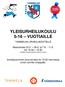 YLEISURHEILUKOULU 5-16 VUOTIAILLE