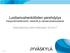 Luottamushenkilöiden perehdytys Kaupunkimarkkinointi, viestintä ja vieraanvaraisuusasiat. Viestintäjohtaja Helinä Mäenpää 18.9.