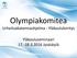 Olympiakomitea. Urheiluakatemiaohjelma - Yläkoululeiritys. Yläkouluseminaari Jyväskylä