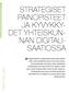 STRATEGISET PAINOPISTEET JA KYVYKKY- DET YHTEISKUN- NAN DIGITALI- SAATIOSSA