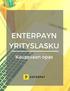 1 MIKÄ ON ENTERPAYN YRITYSLASKU? 2 KIRJAUTUMINEN PALVELUUN