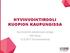 HYVINVOINTIROOLI KUOPION KAUPUNGISSA. Hyvinvoinnin edistämisen johtaja Heli Norja Kuntamarkkinat