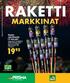 RAKETTI MARKKINAT. Gaalarakettisarja. 12 kpl/pkt. Voimassa tai niin kauan kuin tuotteita riittää.