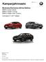 Kampanjahinnasto. Business Exclusive xdrive Edition BMW 3-sarjan Sedan BMW 3-sarjan Touring BMW 3-sarjan Gran Turismo Voimassa alkaen.