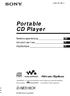 Portable CD Player D-NE518CK. Bedienungsanleitung Istruzioni per l uso Käyttöohjeet DE IT FI (1) 2003 Sony Corporation
