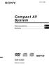 (1) Compact AV System. Betjeningsvejledning Käyttöohje DAV-EA Sony Corporation