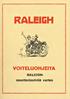 RALEIGH VOITELUOHJEITA. varten. RALEI6Hmoottoripyörää