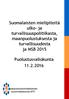 Suomalaisten mielipiteitä ulko- ja turvallisuuspolitiikasta, maanpuolustuksesta ja turvallisuudesta ja MSB 2015