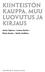 KIINTEISTÖN KAUPPA, MUU LUOVUTUS JA KIRJAUS. Jarno Tepora Leena Kartio Risto Koulu Heidi Lindfors