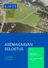 A Asemakaava ja asemakaavan muutos LUONNOS Lakkitehtaantien itäpuoli, Renkomäki. Lahti.fi