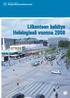 Helsinki suunnittelee 2009:5. Liikenteen kehitys Helsingissä vuonna 2008