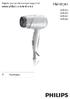 Hairdryer. Register your product and get support at  HP8203 HP8202 HP8201 HP8200. Käyttöopas
