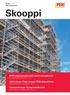 Skooppi. MXH-järjestelmämuotti auttoi talvivaluissa. Jättimäinen Tripla nousee PERI-järjestelmin. Telineratkaisuja Olympiastadionille