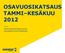 OSAVUOSIKATSAUS TAMMI KESÄKUU 2012